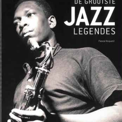 De grootste jazz legendes